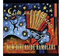 New Riverside Ramblers - Lache Pas La Patate