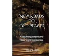 New Roads to Old Places