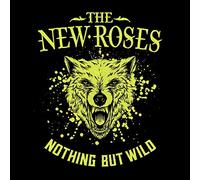 New Roses the - Nothing But Wild [Import]