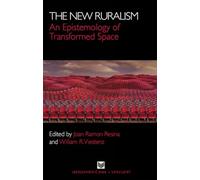 New Ruralism: An Epistemology of Transformed Space