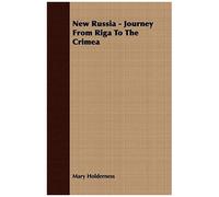 New Russia - Journey From Riga To The Crimea