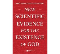 New Scientific Evidence for the Existence of God