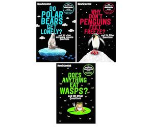 New Scientist 3 Books Set (Why don't Penguins' Feet Freeze, Do Polar Bears get Lonely, Does anything eat Wasps)