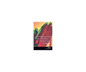 New Scm Dictionary Of Liturgy And Worship