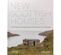 New Scottish Houses: Contemporary Architecture and Living in the Landscape