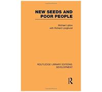 New Seeds And Poor People (Routledge Library Editions: Development)