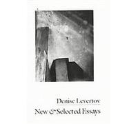 New & Selected Essays Denise Levertov (Auteur)