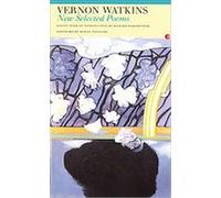 New Selected Poems, Fyfield Books Vernon Watkins (Auteur)