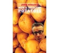 New & Selected Potatoes John Hegley John Hegley (Auteur)