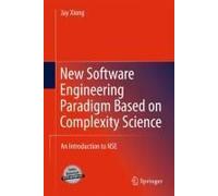 New Software Engineering Paradigm Based On Complexity Science