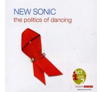 New Sonic - The Politics of Dancing [Import]