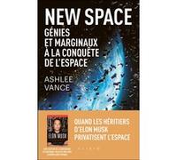 New Space Ashlee Vance (Auteur), Michel Le Seac'h (Traduction)