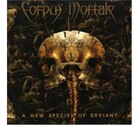 Corpus Mortale - A New Species Of Deviant