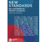 New Standards: 101 Lead Sheets By Women Composers