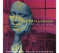 New Standards: Ballads For Solo Piano