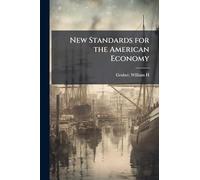 New Standards for the American Economy
