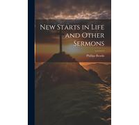 New Starts In Life And Other Sermons