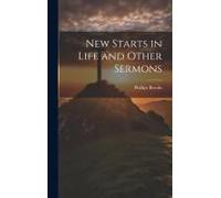 New Starts In Life And Other Sermons