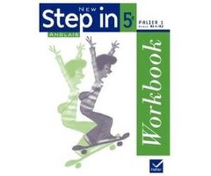 New Step In Anglais 5e - Workbook + My Passsport, éd. 2007 Marie-Aude Ligozat (Collection dirigée par), Aliki Kostakis (Auteur), Caroline Ricard (Auteur)