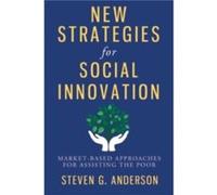 New Strategies for Social Innovation - Steven G Anderson - Columbia University Press - Livre en Anglais - Hardback Steven G AndersonSteven G Anderson (Auteur)