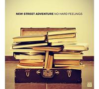 New Street Adventure - No Hard Feelings