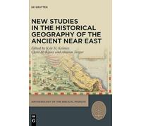New Studies in the Historical Geography of the Ancient Near East
