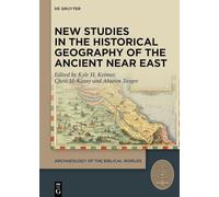 New Studies in the Historical Geography of the Ancient Near East