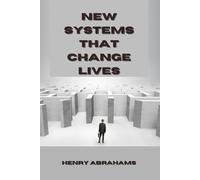 New Systems that Change Lives: The Master Guide for Building Wealth, Discipline, and Financial Freedom