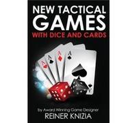 New Tactical Games With Dice And Cards by Reiner Knizia Reiner Knizia (Auteur)