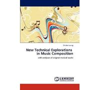New Technical Explorations In Music Composition