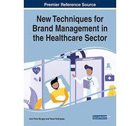 New Techniques For Brand Management In The Healthcare Sector