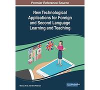 New Technological Applications For Foreign And Second Language Learning And Teaching