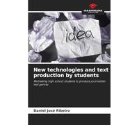 New technologies and text production by students