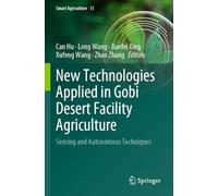 New Technologies Applied in Gobi Desert Facility Agriculture: Sensing and Autonomous Techniques