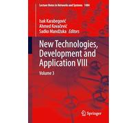 New Technologies, Development and Application VIII