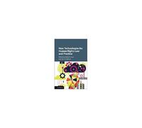 New Technologies For Human Rights Law And Practice