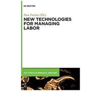 New Technologies For Managing Labor