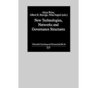 New Technologies, Networks And Governance Structures (Wirtschaft: Forschung Und Wissenschaft)