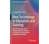 New Technology in Education and Training: Select Proceedings of The 6th International Conference on Advances in Education and Information Technology