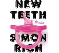 New Teeth - Simon Rich - Little Brown amp Company - Livre en Anglais - Paperback Simon RichSimon Rich (Auteur)