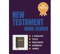 New Testament Bible Word Search Puzzle Book: Biblical Faith-Based with Easy-to-Read Print 2 Timothy, Titus, Philemon, Hebrews, and James from the ... Puzzles … Great Gift for Adults and Children!