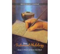New Testament Philology: Essays in Honor of David Alan Black