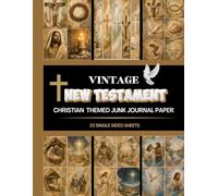 New Testament Scrapbook Paper: Christian Mixed Media Designs, Cut-Out Pages, and Faith-Inspired Craft Papers for Journaling and Scrapbooking