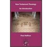 New Testament Theology Haffner, Paul (Auteur)