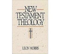 New Testament Theology Leon Morris (Auteur)
