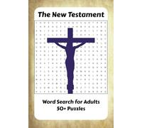 New Testament Word Search Puzzle Book: 110 Pages of Bible-Themed Fun for All Ages | Convenient 6x9 Size for On-the-Go Entertainment and Learning