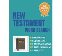 New Testament Word Search Puzzle Book: Biblical Faith-Based with Easy-to-Read Print about Philippians, Colossians, 1 Thessalonians, 2 Thessalonians, ... Puzzles … Great Gift for Adults and Children!