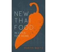 New Thai Food: Recipes for Home
