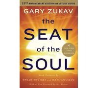 NEW-The Seat of the Soul: 25th Anniversary Edition with a Study Guide