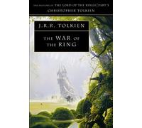 NEW-The War of the Ring: The History of The Lord of the Rings, Part Three (The History of Middle-Earth, Vol. 8)